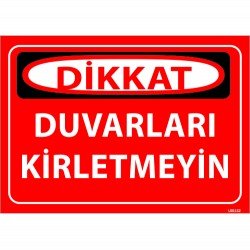 Duvarları Kirletmeyin Levhası 25x35 cm
