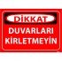 Duvarları Kirletmeyin Levhası 25x35 cm