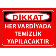 Her Vardiyada Temizlik Yapılacaktır Levhası 25x35 cm