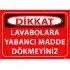 Lavabolara Yabancı Madde Dökmeyiniz Levhası 25x35 cm