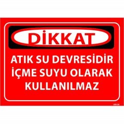 Atıksu Devresidir İçme Suyu Olarak Kullanılmaz Levhası 25x35 cm