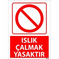 Islık Çalmak Yasaktır Levhası 25x35 cm