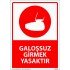 Galoşsuz Girmek Yasaktır Uyarı Levhası 25x35 cm
