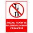 Arızalı Takım Ve Malzeme Kullanmak Yasaktır Levhası 25x35 cm