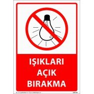 Işıkları Açık Bırakma Levhası 25x35 cm