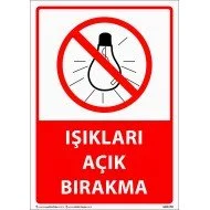 Işıkları Açık Bırakma Levhası 25x35 cm
