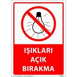 Işıkları Açık Bırakma Levhası 25x35 cm