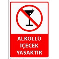 Alkollü İçecek Yasaktır Levhası 25x35 cm