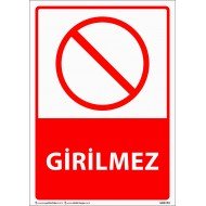 Girilmez Uyarı Levhası 25x35 cm