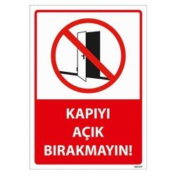 Kapıyı Açık Bırakmayın Uyarı Levhası 25x35 cm