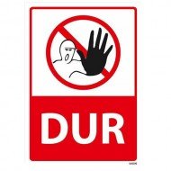 Dur Uyarı Levhası 25x35 cm