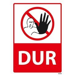Dur Uyarı Levhası 25x35 cm