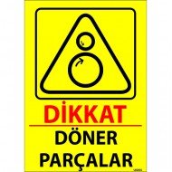 Dikkat Döner Parçalar Levhası 25x35 cm