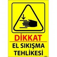 Dikkat El Sıkışma Tehlikesi Levhası 25x35 cm