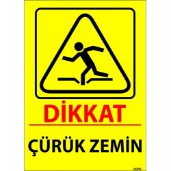Dikkat Çürük Zemin Tehlikesi Levhası 25x35 cm