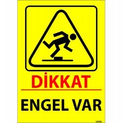 Dikkat Engel Var Levhası 25x35 cm