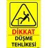 Dikkat Düşme Tehlikesi Levhası 25x35 cm