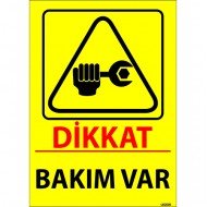 Dikkat Bakım Var Levhası 25x35 cm