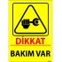 Dikkat Bakım Var Levhası 25x35 cm