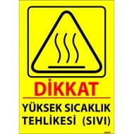Yüksek Sıcaklık Tehlikesi (Sıvı) Levhası 25x35 cm