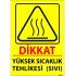 Yüksek Sıcaklık Tehlikesi (Sıvı) Levhası 25x35 cm