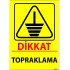 Dikkat Topraklama Levhası 25x35 cm