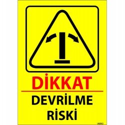 Dikkat Devrilme Riski Levhası 25x35 cm