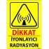 Dikkat İyonlayıcı Radyasyon Levhası 25x35 cm