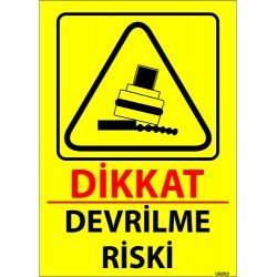 Dikkat Devrilme Riski Levhası 25x35 cm