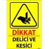 Dikkat Delici Ve Kesici Levhası 25x35 cm