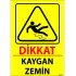 Dikkat Kaygan Zemin Levhası 25x35 cm