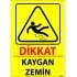 Dikkat Kaygan Zemin Levhası 25x35 cm