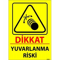Dikkat Yuvarlanma Riski Levhası 25x35 cm