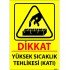 Dikkat Yüksek Sıcaklık Tehlikesi (Katı) Levhası 25x35 cm