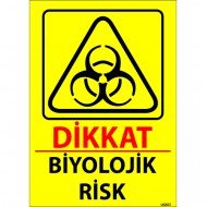 Dikkat Biyolojik Risk Levhası 25x35 cm