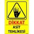 Dikkat Asit Tehlikesi Levhası 25x35 cm