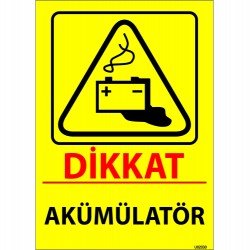 Dikkat Akümülatör Levhası 25x35 cm