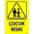 Çocuk Riski Levhası 25x35 cm