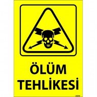 Ölüm Tehlikesi Levhası 25x35 cm