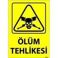Ölüm Tehlikesi Levhası 25x35 cm