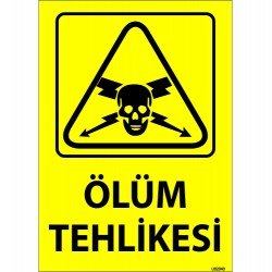 Ölüm Tehlikesi Levhası 25x35 cm