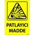 Patlayıcı Madde Levhası 25x35 cm