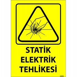 Statik Elektrik Tehlikesi Levhası 25x35 cm
