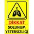 Dikkat Solunum Yetersizliği Levhası 25x35 cm