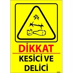 Dikkat Kesici Ve Delici Levhası 25x35 cm