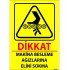 Makina Besleme Ağızlarına Elini Sokma Levhası 25x35 cm