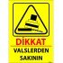 Valslerden Sakının Levhası 25x35 cm