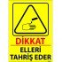 Dikkat Elleri Tahriş Eder Levhası 25x35 cm
