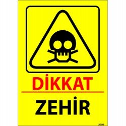 Dikkat Zehir Levhası 25x35 cm