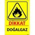 Dikkat Doğalgaz Levhası 25x35 cm